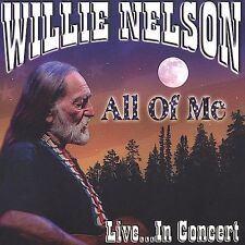 All of Me Live in Concert, Nelson, Willie, Good