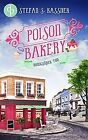 Poison Bakery: Honigsüßer Tod Von Kassner, Stefan S. | Buch | Zustand Sehr Gut
