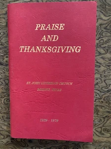 Praise and Thanksgiving 1929-1979 St. John Lutheran Church Boerne Texas PB NEW - Picture 1 of 5