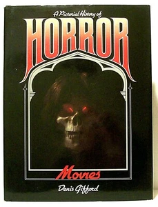 "A PICTORIAL HISTORY OF HORROR MOVIES" by DENIS GIFFORD (1983, Hardcover, 231-p) - Picture 1 of 3