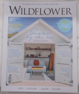 Wildflower magazine Summer 2023 Summer by the Sea: Escape to the Coast + Norfolk