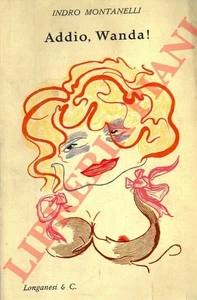 MONTANELLI Indro - Tschüss, Wanda! Kensey Bericht über die italienische Situation. - Bild 1 von 1