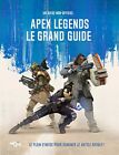 Apex Legends - Le Grand Guide | Vukojicic Ivana Carlton Sagnier Aurélien
