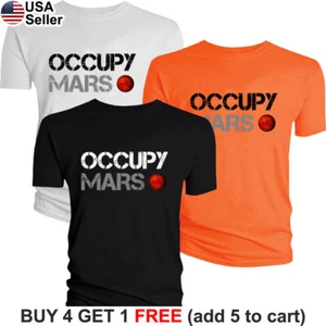 Occupy Mars T-Shirt Space Elon Musk SpaceX Aerospace Colonization Explore BSX02 - Picture 1 of 19