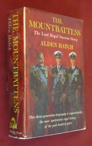 The Mountbattens: The Last Royal Success Story by Alden Hatch (1965, Hardcover) - Picture 1 of 2