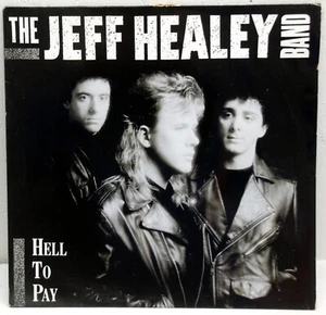 12" Vinyl - JEFF HEALEY BAND - Hell To Pay - Bild 1 von 4