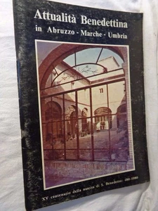 ATTUALITA’ BENEDETTINA IN ABRUZZO MARCHE UMBRIA XV Arti grafiche Gentile 1980 di - Picture 1 of 1