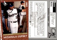 Jason Bates 2003 Grandstand Missoula Osprey #22 Card *AutographDen*
