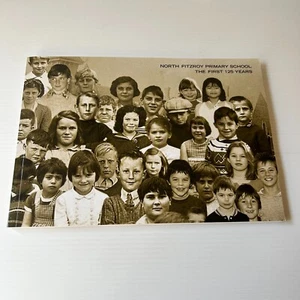 North Fitzroy Primary School The First 125 Years by Kate Ashford 2001 Paperback - Picture 1 of 17