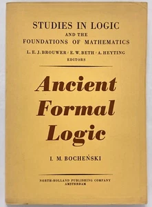 ANCIENT FORMAL LOGIC - I.M. Bocheński North-Holland Publishing Company - Picture 1 of 1