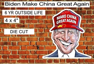 Biden Make China Great Again Presidential Election Pro MAGA 4" LAMINATED - Picture 1 of 3