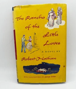 THE RANCHO OF THE LITTLE LOVES by Robert Nathan 1956 SIGNED 1st Edition HC DJ - Picture 1 of 15