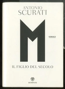 M. IL FIGLIO DEL SECOLO di SCURATI ANTONIO - Foto 1 di 1