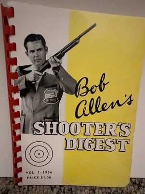 BOB ALLEN'S SHOOTER'S DIGEST Vol. 1,  1956 - Image 1 of 4