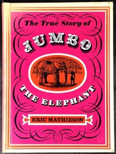 The true story of Jumbo, the elephant - Foto 1 di 1