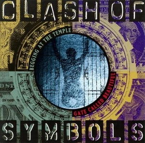 Clash of Symbols - Begging at the Temple Gate . . . CHRISTIAN ALTERNATIVE/GRUNGE - Foto 1 di 1