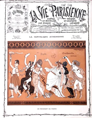 La Vie Parisienne Magazine 29 Oct 1910 Reganiex The Athenian Republic - Image 1 of 4