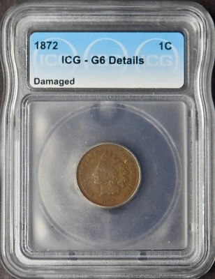 1872 Indian Head Cent - ICG G6 Details - ✪COINGIANTS✪ - Image 1 of 2