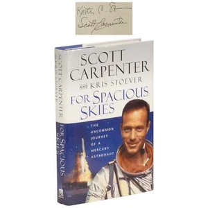Scott Carpenter / For Spacious Skies The Uncommon Journey Signed 1st ed 2002 - Imagen 1 de 2