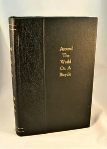 AROUND THE WORLD ON A BICYCLE From San Francisco to Teheran 1891 Vol.I - Picture 1 of 12