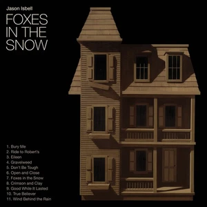 Jason Isbell Foxes in the Snow (CD) Album - Bild 1 von 1