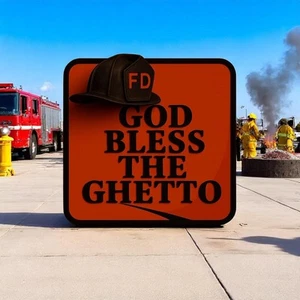 Firefighter Sticker Decal God Bless THE GHETTO Fire Department Volunteer Firefi - Picture 1 of 3