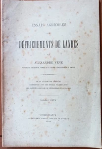 1874 ESSAIS AGRICOLES SUR DÉFRICHEMENTS DE LANDES A. VÈNE GASCOGNE GIRONDE - Bild 1 von 3