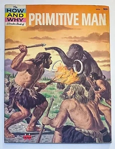 VINTAGE 1961 The How and Why Wonder Book of PRIMITIVE MAN 5024 Softcover NICE! - Imagen 1 de 7