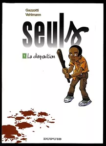 SEULS TOME 1 LA DISPARITION EO GAZZOTTI - VEHLMANN DUPUIS - Imagen 1 de 1