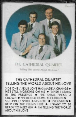 THE CATHEDRAL QUARTET...."TELLING THE WORLD ABOUT HIS LOVE"......GOSPEL CASSETTE - Image 1 of 2