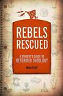 Rebels Rescued (A Students Guide)