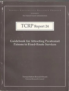 TCRP 24 GUIDEBOOK ATTRACTING TRANSIT PATRONS Transportation Engineering  - Picture 1 of 1