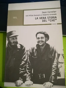 JEAN CORMIER con HILDA GUEVARA e A.GRANADO LA VERA STORIA DEL "CHE" - BUR 2005 - Picture 1 of 3