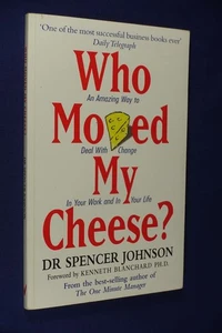 WHO MOVED MY CHEESE? Dr Spencer Johnson BOOK Paperback - Picture 1 of 12