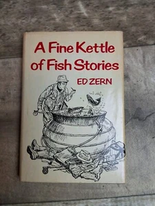 A Fine Kettle of Fish Stories 1973 Ed Zern Humorus Fly Fishing Stories HB DJ - Foto 1 di 10