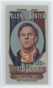 2021 Topps Allen & Ginter Chrome Mini World Leaders Mark Rutte Netherlands