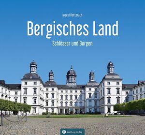 Retterath Ingri Schlösser und Burgen im Bergischen Land (Farbbildband (Hardback)