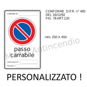 Cartello Passo carrabile comune personalizzato - Foto 1 di 2
