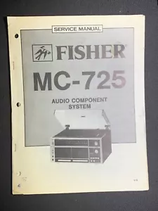 Fisher MC-725 Service Manual Audio Component System Original - Picture 1 of 3