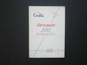 CESSNA NAV-O-MATIC 200 AUTOPILOT OWNER'S MANUAL -- VINTAGE -- RARE! (A024) - Bild 1 von 4