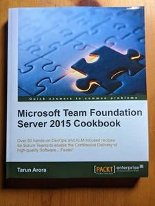 Microsoft Team Foundation Server 2015 Cookbook by Tarun Arora - Picture 1 of 2