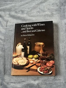 Cooking With Wines And Spirits … and Beer and Cider too By Elaine Hallgarten - Picture 1 of 6