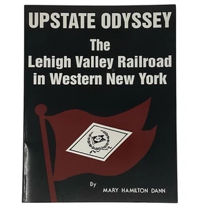 Upstate Odyssey Lehigh Valley Railroad in Western New York by Mary Dann 1997 PB - Picture 1 of 12