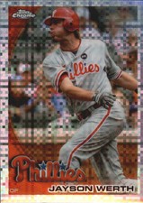 2010 (PHILLIES) Topps Chrome X-Fractors #127 Jayson Werth