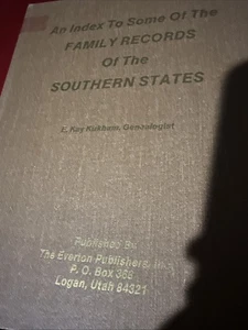 An Index To Some Family Records Of The Southern States by E. Kay Kirkham - Picture 1 of 5