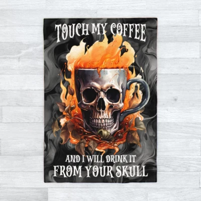 Touch My Coffee And I Will Drink It From Your Skull, Blanket 120cm x 175cm, Evil - Image 1 of 4