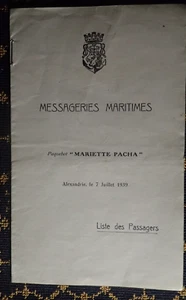 MESSAGERIES MARITIMES~MARIETTE PACHA~LISTE PASSAGERS~ALEXANDRIE 7 JUILLET 1939~ - Picture 1 of 6