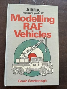 Modelling RAF Vehicles HB Gerald Scarborough (Airfix Magazine Guide 27) - Imagen 1 de 7