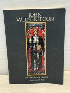 John Witherspoon : An American Leader Book by Matthew Rose Christian Sermons - Foto 1 di 5