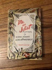 ME AND JULIET RODGERS AND HAMMERSTEIN A RANDOM HOUSE PLAY 1953 FIRST EDITION - Imagen 1 de 5